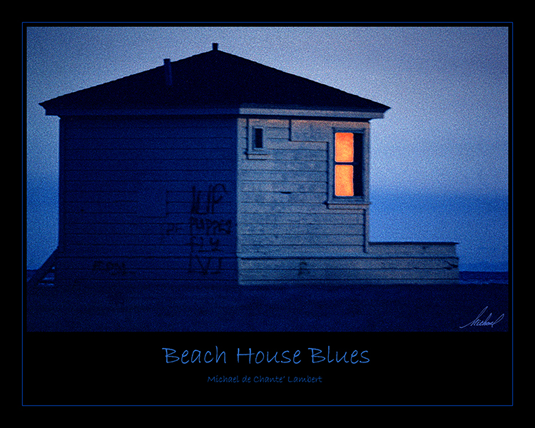 Landscape Photography (20x16) SF
Long Beach, California
<< Beach House Blues >>