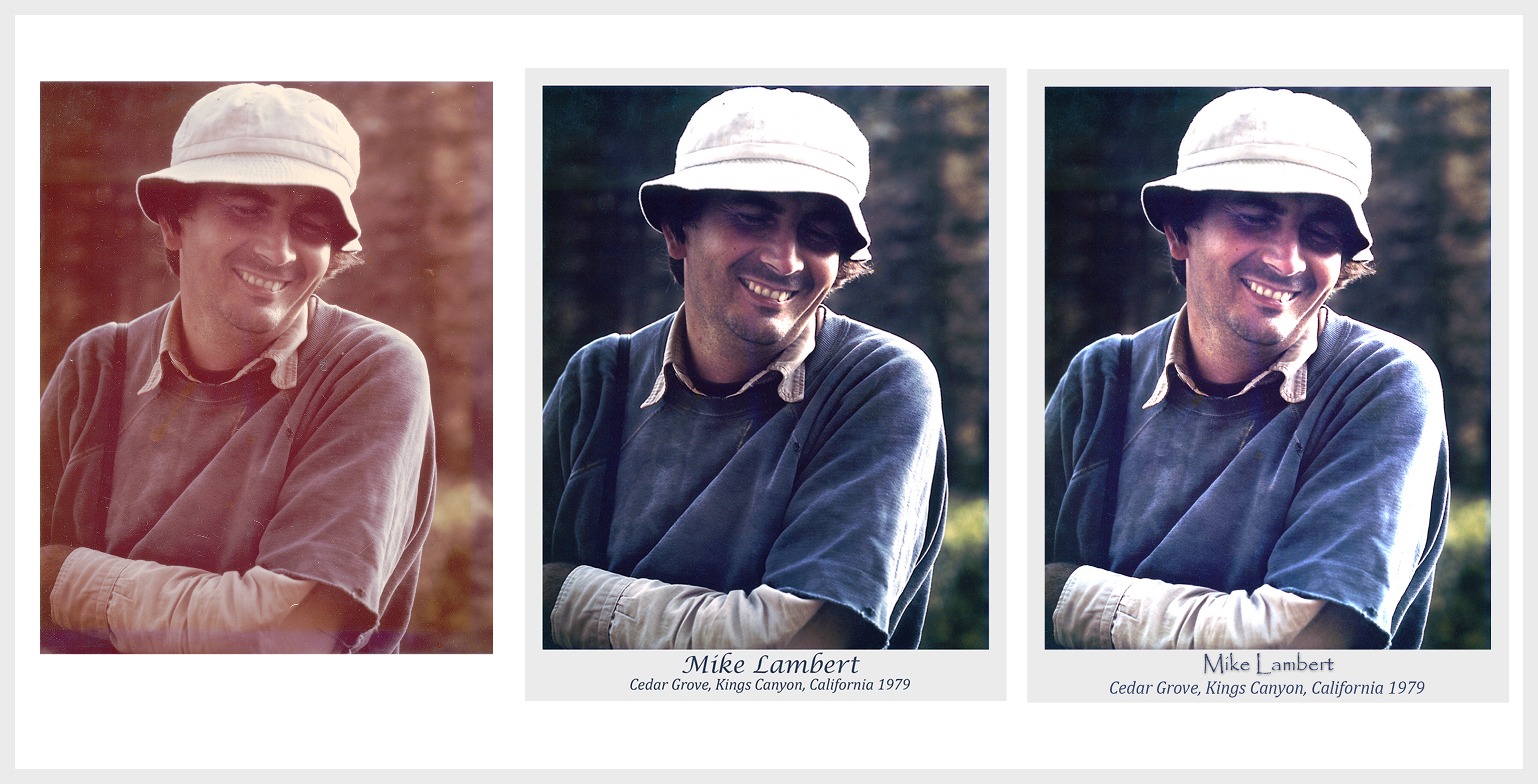 Left >> Original Image Faded and Degraded over time.
Center >> Intermediate restoration to bring  Mike almost back to life!
Right >> Mike's smile is now illuminated and he definitely needs a shave when he returns home.