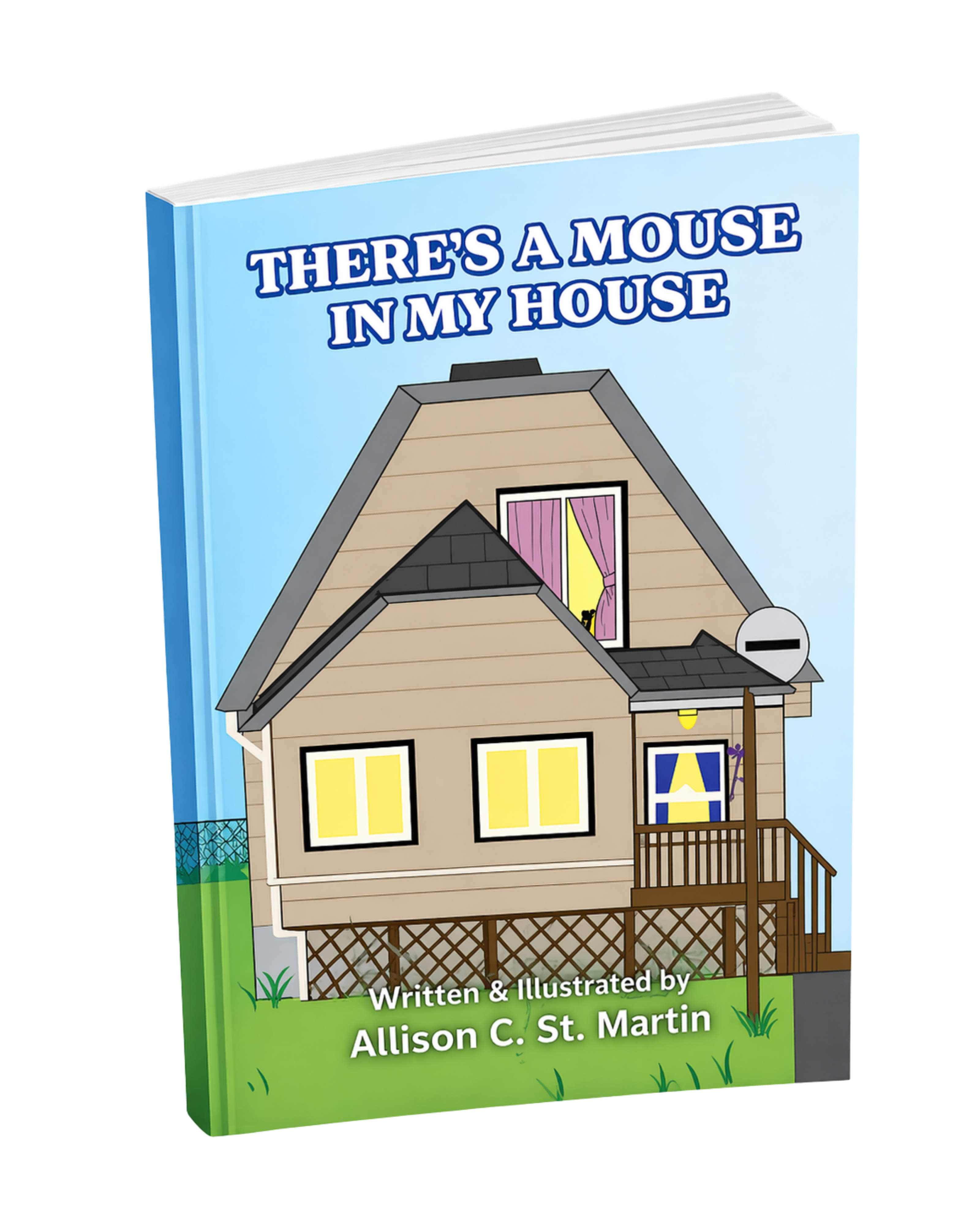 There's A Mouse in My House