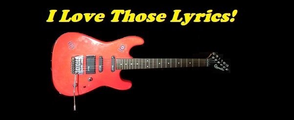 I Love Those Lyrics!