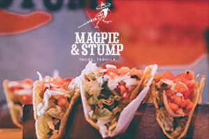 Magpie & Stump • Taco Eatery. Tequila Drinkery. 