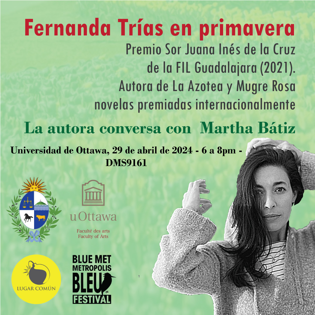 lunes 29 de abril de 2024, en uOttawa, Fernanda Trias