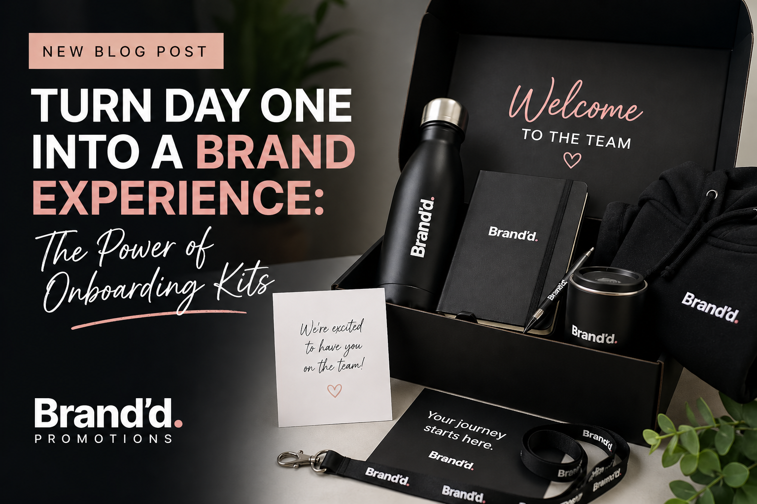 Turn Day One Into a Brand Experience